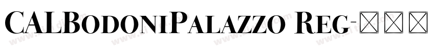 CALBodoniPalazzo Reg字体转换